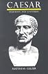 Caesar: Politician and Statesman
