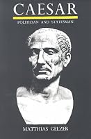 Caesar: Politician and Statesman