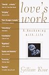 Love's Work: A Reckoning with Life