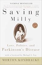 Saving Milly: Love, Politics, and Parkinson's Disease