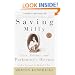 Saving Milly: Love, Politics, and Parkinson's Disease (Ballantine Reader's Circle)