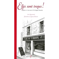 Elles sont tropes ! : Figures et tournures de la langue fran�aise
