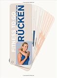 Training f&uuml;r den R&uuml;cken: Fitness to go