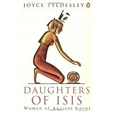 Daughters of Isis: Women of Ancient Egypt (Penguin History)