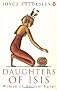 Daughters of Isis: Women of Ancient Egypt (Penguin History)