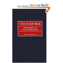 The Boer War: Historiography and Annotated Bibliography (Bibliographies of Battles & Leaders)