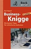 Business Knigge: Die besten Tipps f&uuml;r stilsicheres Auftreten - Kai Oppel