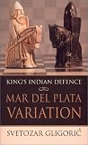 King's Indian Defence: Mar Del Plata Variation (Batsford Chess Books) by Svetozar Gligoric