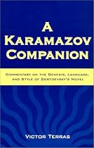 "Karamazov" Companion: Commentary on the Genesis, Language and Style of Dostoevsky's Novel