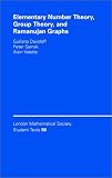 Elementary Number Theory, Group Theory and Ramanujan Graphs (London Mathematical Society Student Texts)