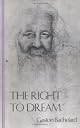 The Right to Dream (Bachelard Translation Series)