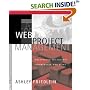 Web Project Management: Delivering Successful Commercial Web Sites