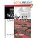 Web Project Management: Delivering Successful Commercial Web Sites