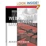 Web Project Management: Delivering Successful Commercial Web Sites