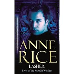 Lasher: Lives of the Mayfair Witches