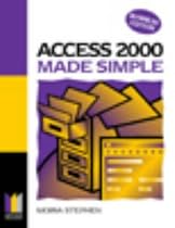 Access 2000 Made Simple: Business Edition (Made Simple Computer)