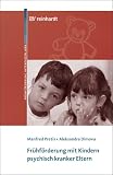 Fr�hf�rderung mit Kindern psychisch kranker Eltern