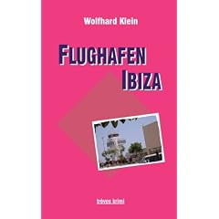 Flughafen Ibiza: Kriminalroman
