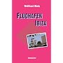 Flughafen Ibiza: Kriminalroman