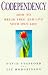 Books : Codependency: How to Break Free and Live Your Own Life