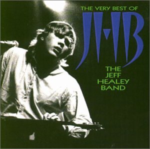 CD-Charts  Music : The Very Best of The Jeff Healey Band