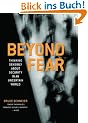 Beyond Fear: Thinking Sensibly About Security in an Uncertain World