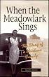 When the Meadowlark Sings: The Story of a Montana Family