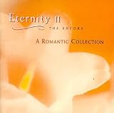 Eternity II: The Encore, A Romantic Collection