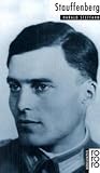 Claus Schenk Graf von Stauffenberg (Rowohlts Monographien) (German Edition)