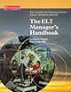 The ELT Manager's Handbook (Teacher Development)