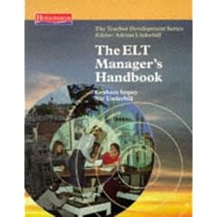 The ELT Manager's Handbook (Teacher Development)