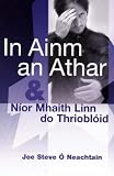 In Ainm an Athar: AND Nior Mhaith Linn Do Thriobloid