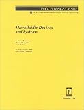 Microfluidic Devices and Systems: Proceedings of Spir 21-22 September 1998 Santa Clara, California (Spie Proceedings Series Volume 3515)