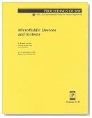 Microfluidic Devices and Systems: Proceedings of Spir 21-22 September 1998 Santa Clara, California (Spie Proceedings Series Volume 3515)