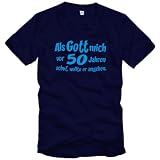 Als Gott mich schuf - Geburtstagsgeschenk 50 T-Shirt 50 Gr. XXL