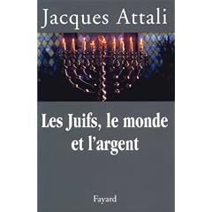Les Juifs, le monde et l'argent : histoire �conomique du peuple juif