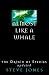 Book Almost Like a Whale