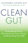 Clean Gut: The Breakthrough Plan for...