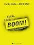 tick, tick ... BOOM!