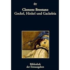 Gockel, Hinkel und Gackeleia: Ein M�hrchen: Ein M�rchen. Frankfurt 1838