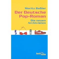 Der deutsche Pop-Roman. Die Neuen Archivisten