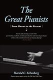 The Great Pianists: From Mozart to the Present