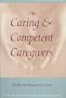 Caring and Competent Caregivers