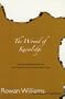 Wound of Knowledge: Christian Spirituality from the New Testament to St. John of the Cross