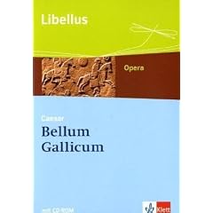 Bellum Gallicum: Caesar - Feldherr, Politiker, Vordenker