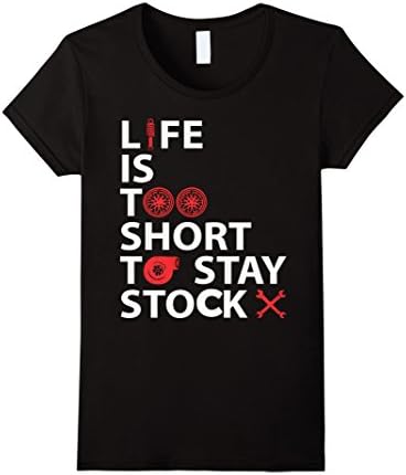 Women's AUTOMOTIVE T SHIRT - life is too short to stay stock Large Black