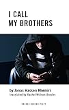 I call my brothers