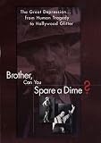Brother Can You Spare A Dime
