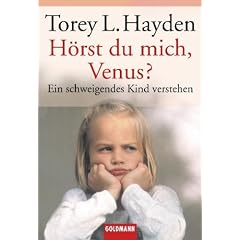 H�rst du mich, Venus?: Ein schweigendes Kind verstehen