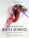 The Complete Book of the Winter Olympics: The Vancouver 2010 Edition